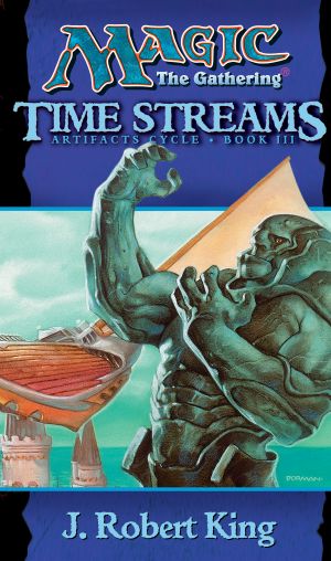 [Magic: The Gathering: Artifacts Cycle 03] • Time Streams